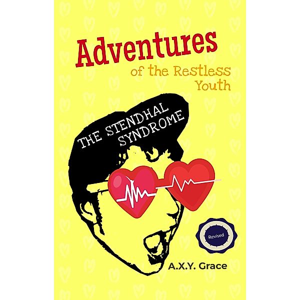 Adventures of the Restless Youth: The Stendhal Syndrome / Adventures of the Restless Youth, Axy Grace