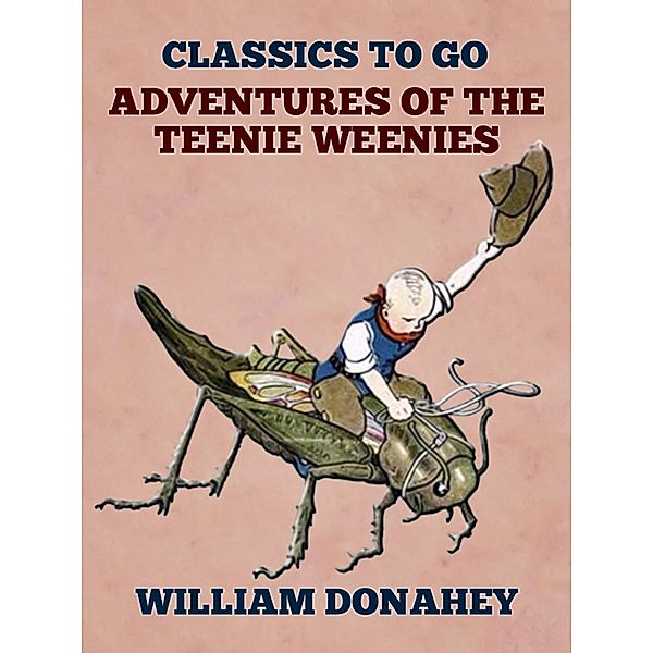 Adventures Of The Teenie Weenies, William Donahey