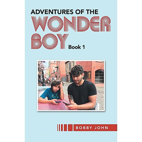 Adventures of the Wonder Boy, Bobby John