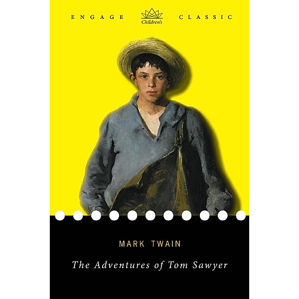 Adventures of Tom Sawyer / Engage Classic, Mark Twain