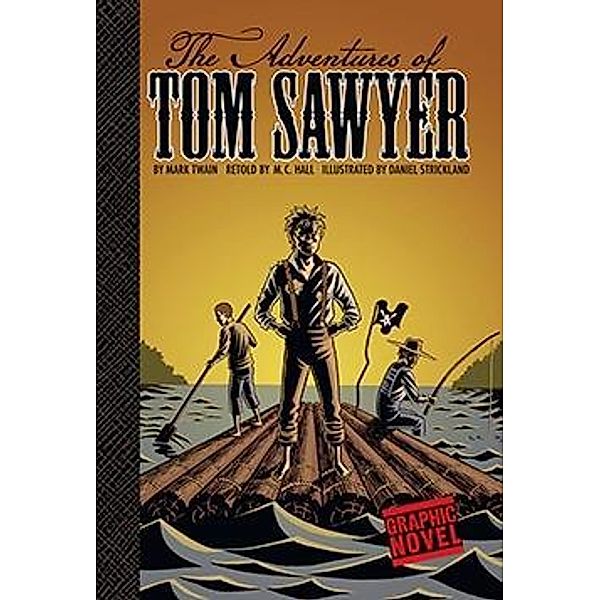 Adventures of Tom Sawyer / Raintree Publishers, M. Twain