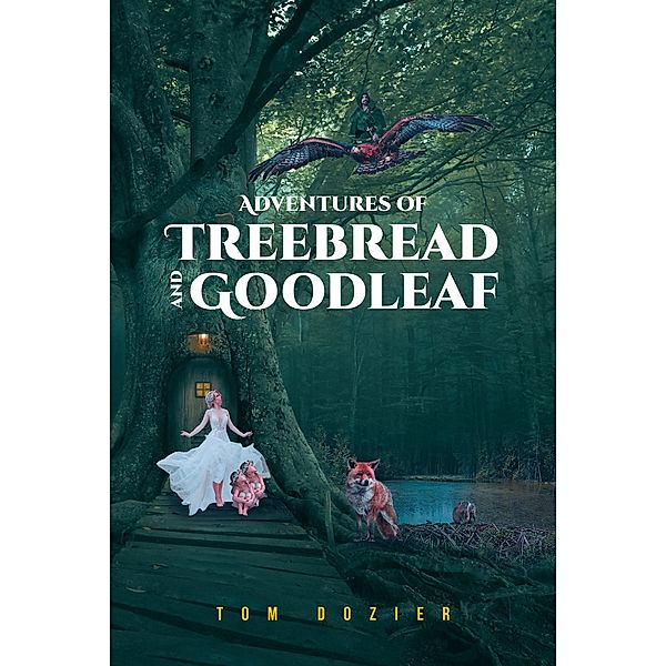Adventures of Treebread and Goodleaf, Tom Dozier