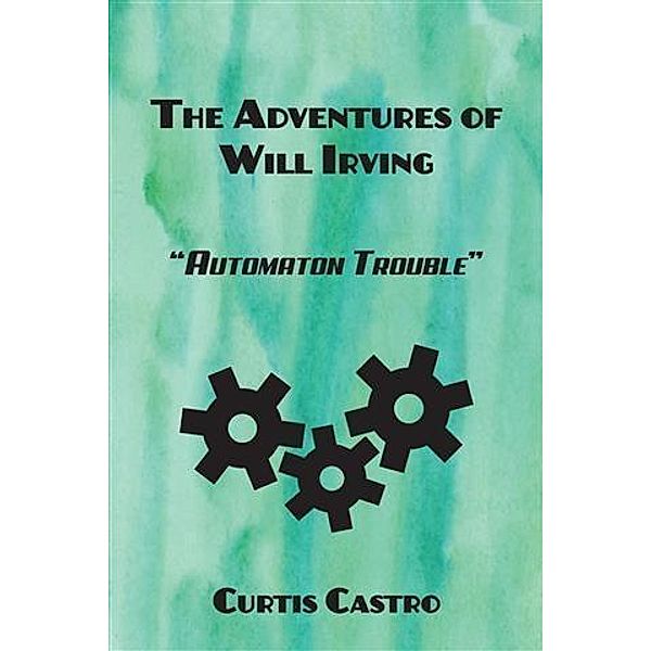 Adventures of Will Irving, Curtis Castro