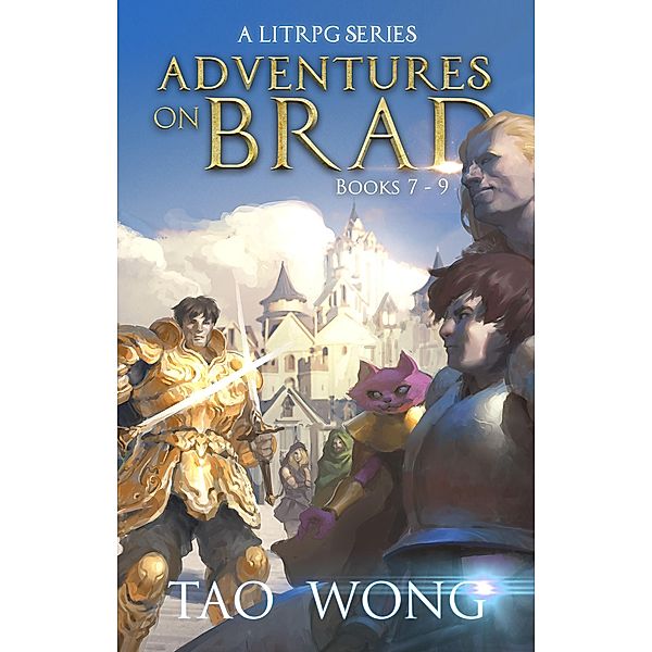Adventures on Brad Books 7 - 9 / Adventures on Brad Omnibus Bd.3, Tao Wong