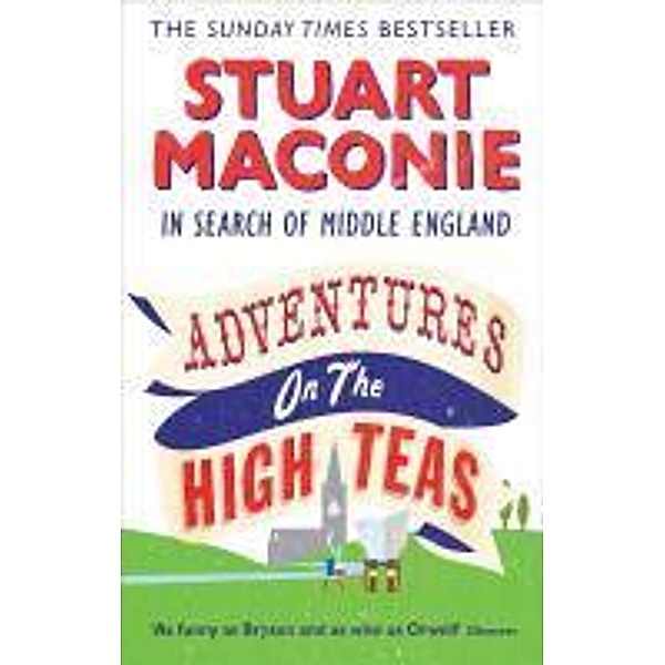 Adventures on the High Teas, Stuart Maconie