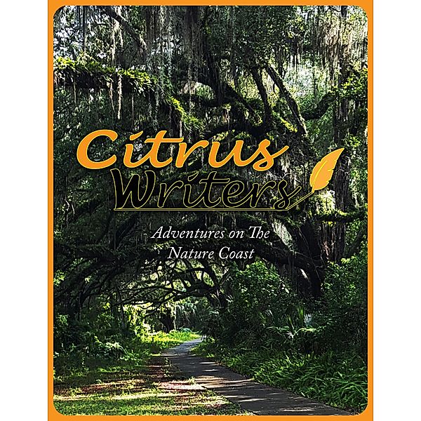 Adventures on The Nature Coast, Citrus Writers