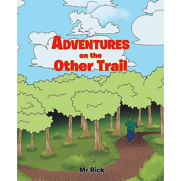 Adventures on the Other Trail, Rick