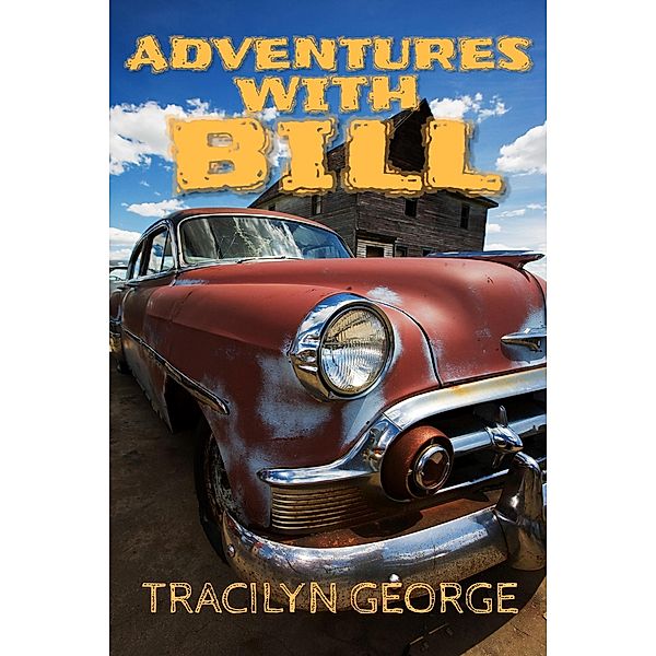 Adventures With Bill, Tracilyn George