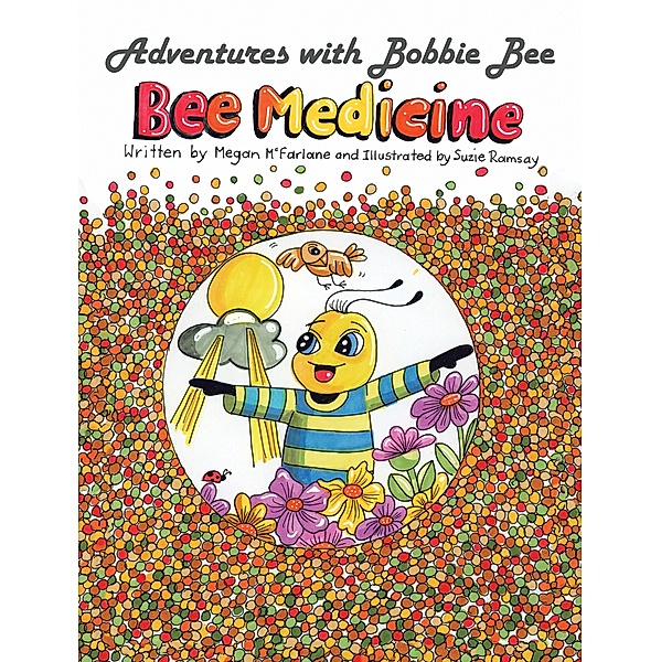 Adventures with Bobbie Bee, Megan Mcfarlane