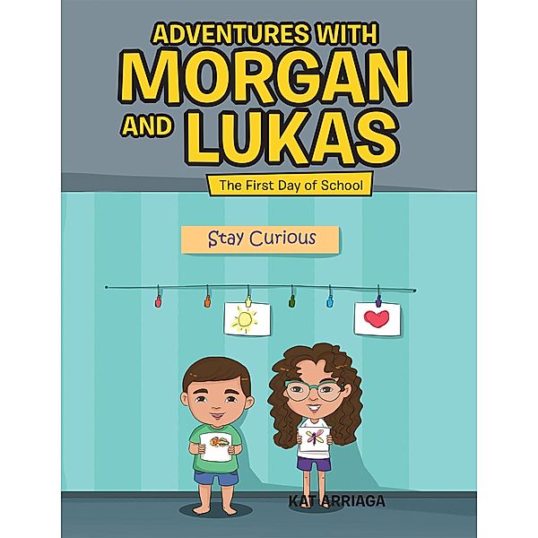 Adventures with Morgan and Lukas, Kat Arriaga