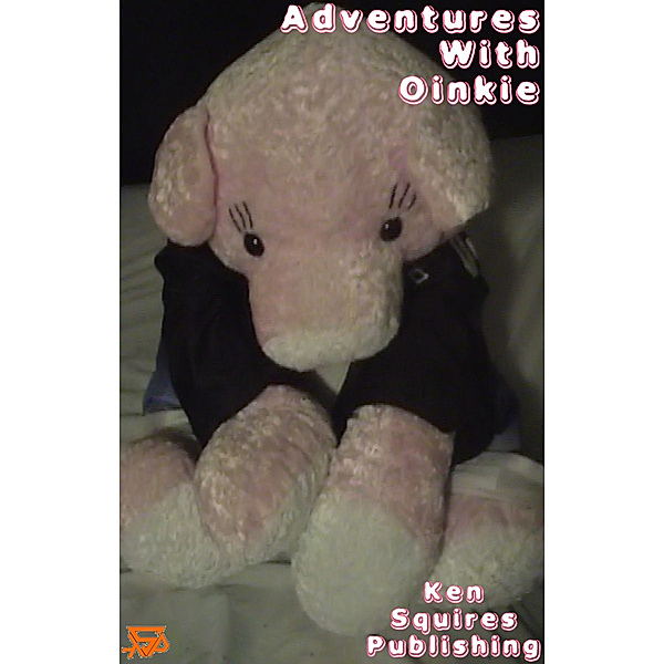 Adventure's With Oinkie, Ken Squires