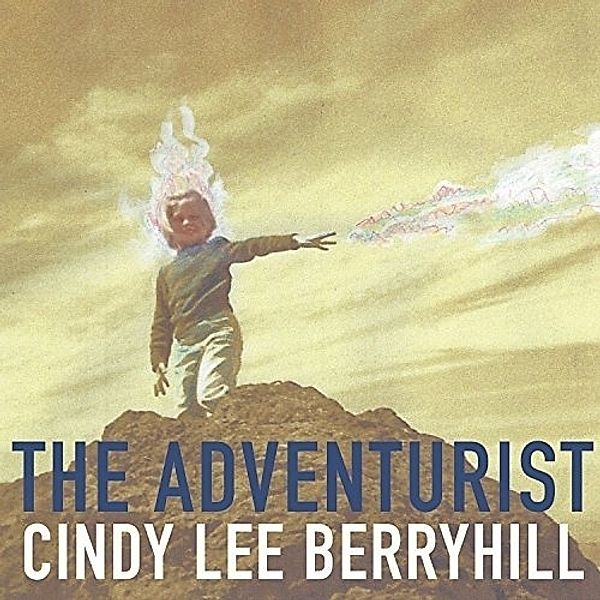 Adventurist, Cindy Lee Berryhill