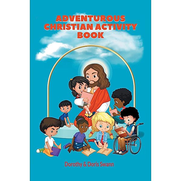 Adventurous Christian Activity Book, Dorothy, Doris Swann