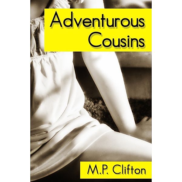 Adventurous Cousins, M.P. Clifton