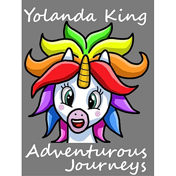 Adventurous Journeys, Yolanda King