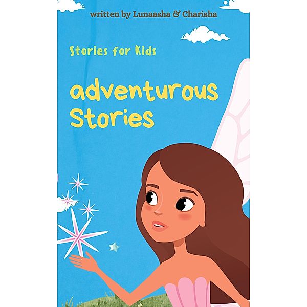Adventurous Stories, Lunaasha & Charisha
