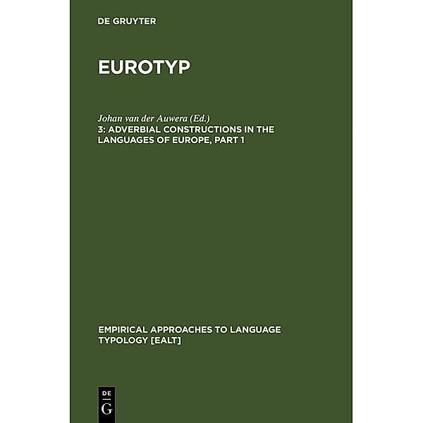 Adverbial Constructions in the Languages of Europe / Empirical Approaches to Language Typology [EALT] Bd.20-3