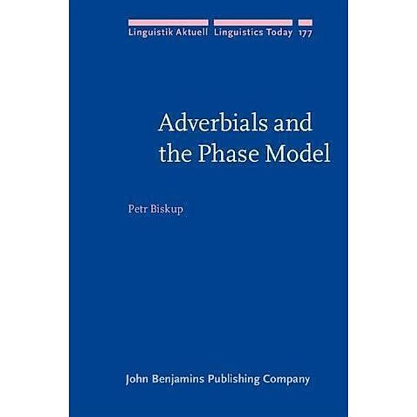 Adverbials and the Phase Model, Petr Biskup