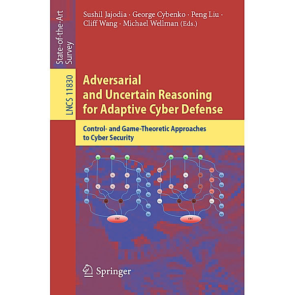 Adversarial and Uncertain Reasoning for Adaptive Cyber Defense