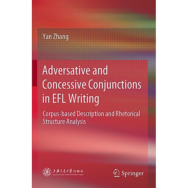 Adversative and Concessive Conjunctions in EFL Writing, Yan Zhang