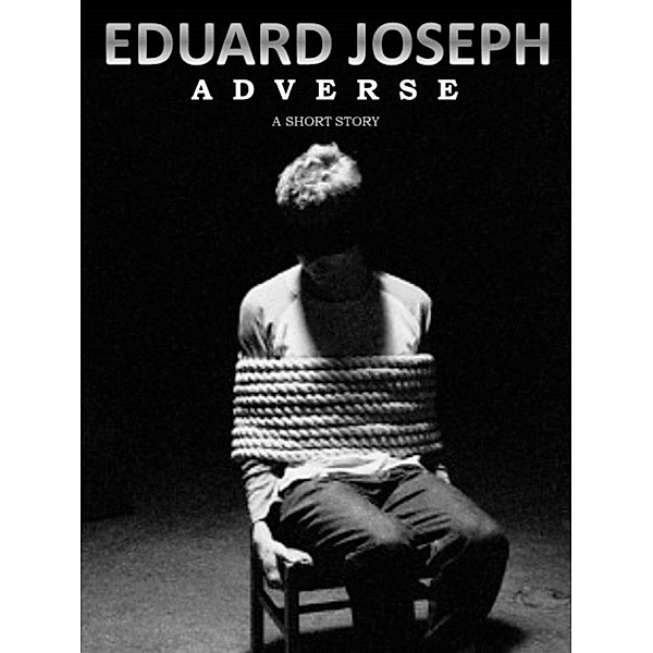Adverse, Eduard Joseph