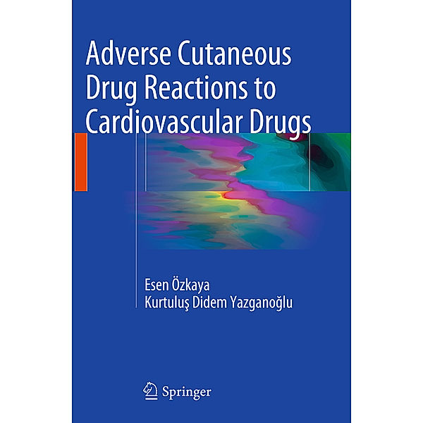 Adverse Cutaneous Drug Reactions to Cardiovascular Drugs, Esen Özkaya, Kurtulus Didem Yazganoglu