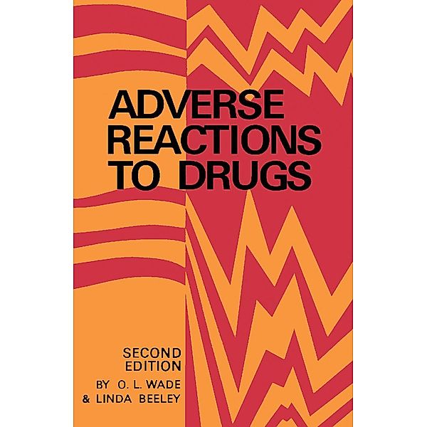 Adverse Reactions to Drugs, O. L. Wade, Linda Beeley