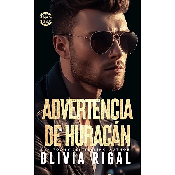 Advertencia de Huracán (Los Tornados de Hierro, #10) / Los Tornados de Hierro, Olivia Rigal