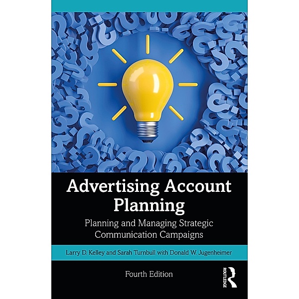 Advertising Account Planning, Sarah Turnbull, Larry Kelley, Donald Jugenheimer