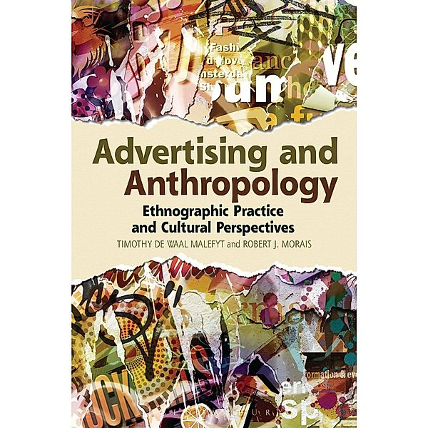 Advertising and Anthropology, Robert J. Morais, Timothy De Waal Malefyt