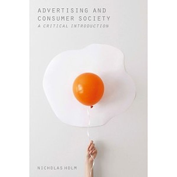 Advertising and Consumer Society, Nicholas Holm