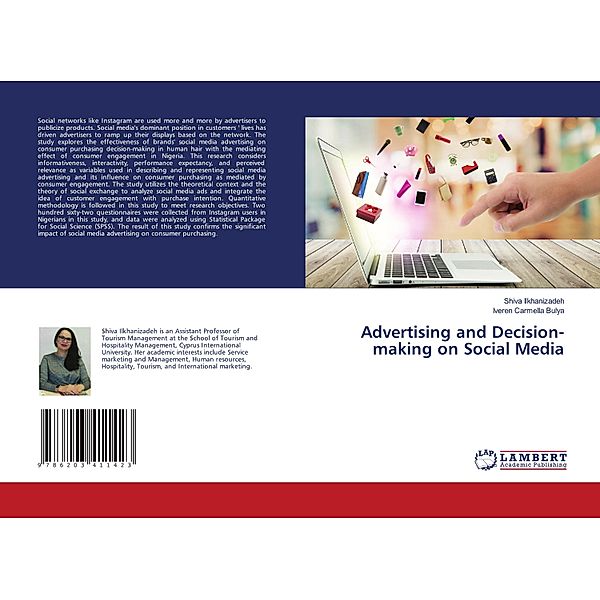 Advertising and Decision-making on Social Media, Shiva Ilkhanizadeh, Iveren Carmella Bulya