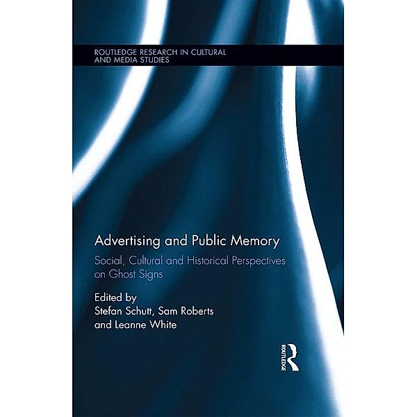 Advertising and Public Memory / Routledge Research in Cultural and Media Studies