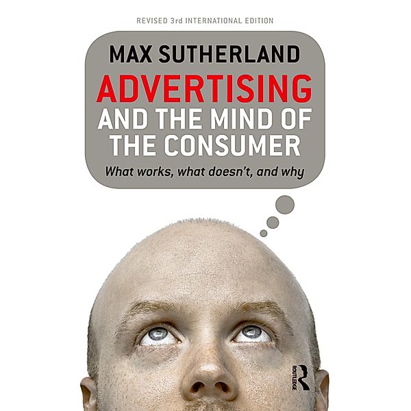 Advertising and the Mind of the Consumer, Max Sutherland