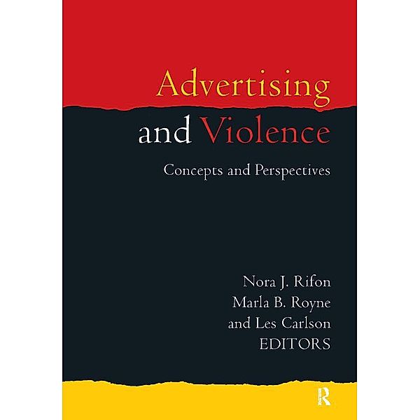 Advertising and Violence, Nora J. Rifon, Marla Royne, Les Carlson