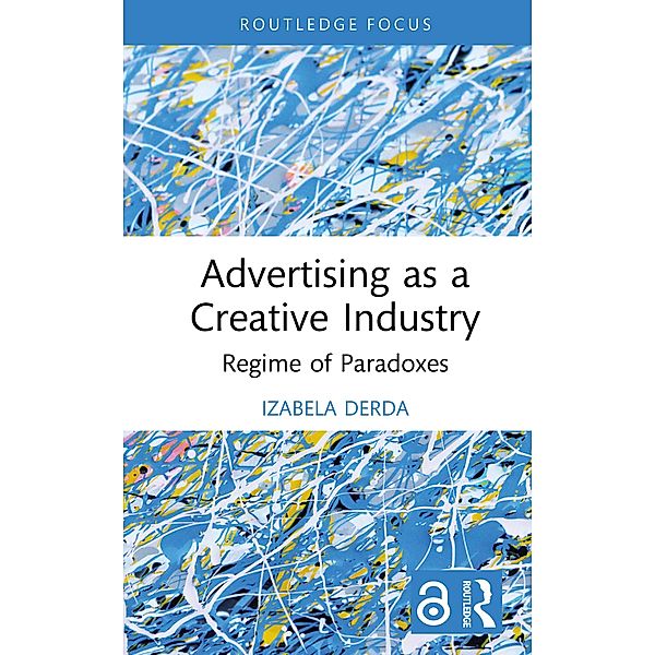 Advertising as a Creative Industry, Izabela Derda