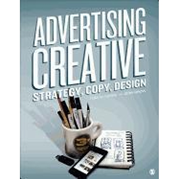 ADVERTISING CREATIVE 3/E, Thomas (Tom) B. Altstiel, Jean M. Grow, Tom Altstiel