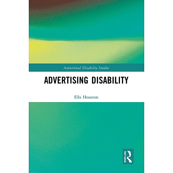 Advertising Disability, Ella Houston