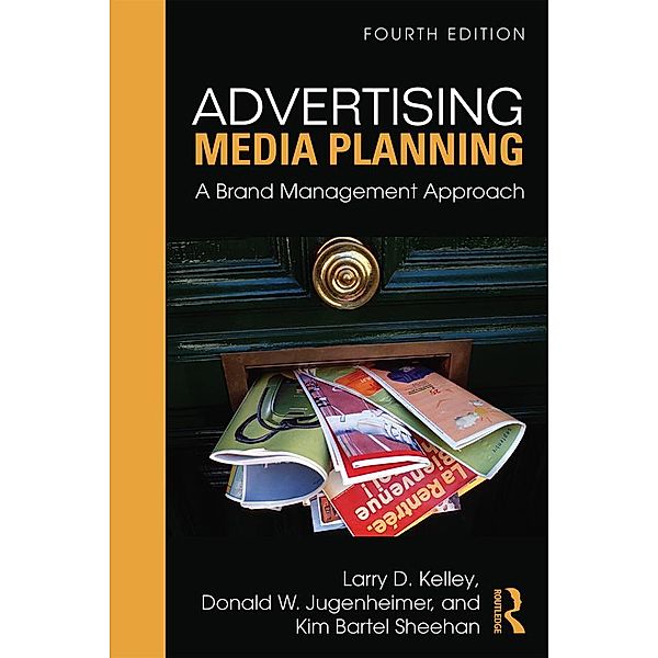 Advertising Media Planning, Larry D. Kelley, Kim Sheehan