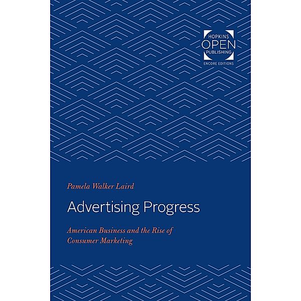 Advertising Progress, Pamela Walker Laird