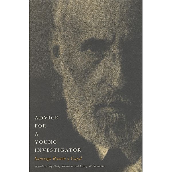 Advice for a Young Investigator, Santiago Ramon y Cajal