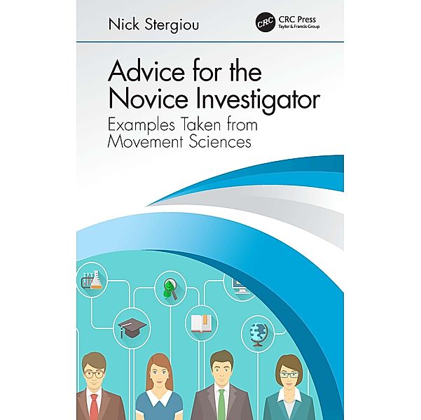 Advice for the Novice Investigator, Nick Stergiou