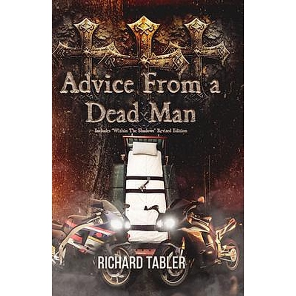 Advice From a Dead Man, Richard Tabler
