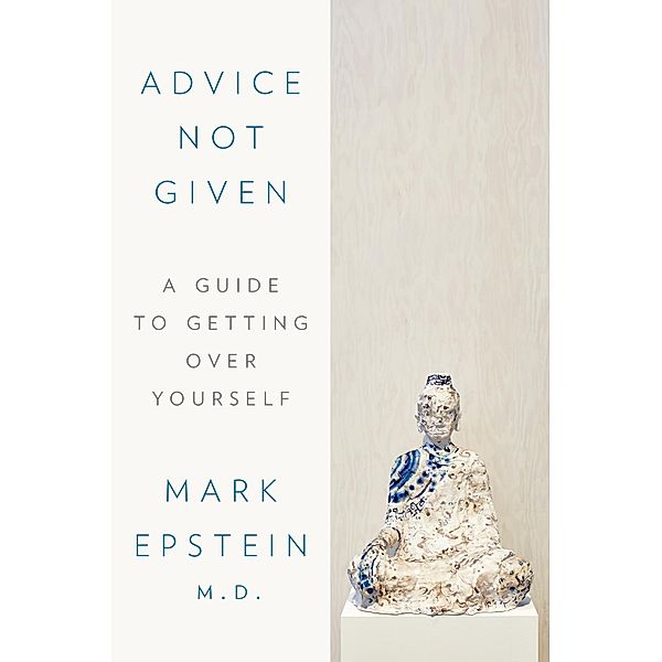 Advice Not Given, Mark Epstein