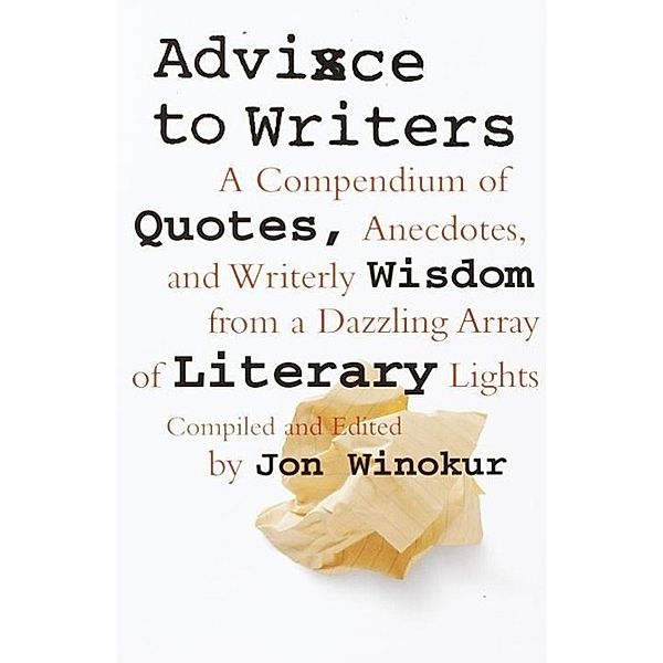Advice to Writers, Jon Winokur