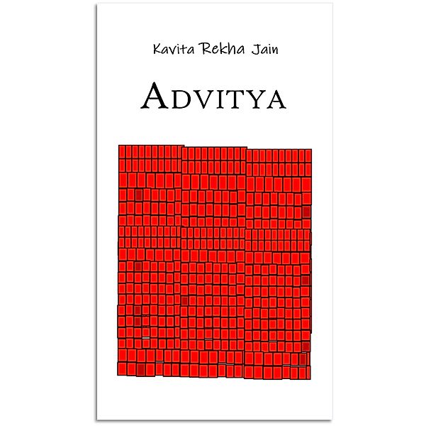 Advitya, Kavita Rekha Jain