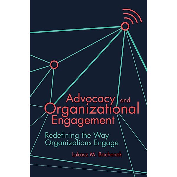 Advocacy and Organizational Engagement, Lukasz M. Bochenek