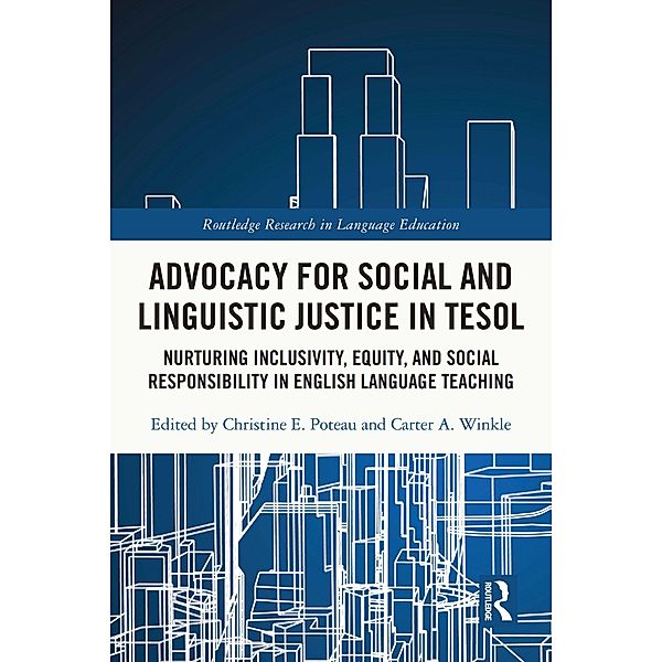 Advocacy for Social and Linguistic Justice in TESOL