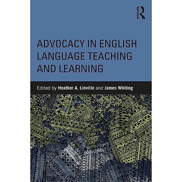 Advocacy in English Language Teaching and Learning