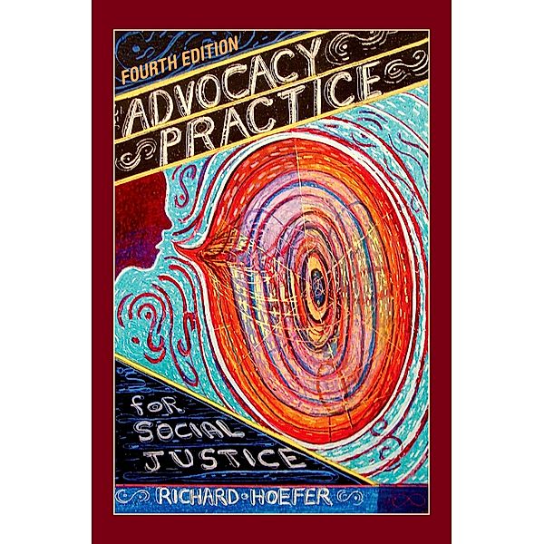 Advocacy Practice for Social Justice, Richard Hoefer